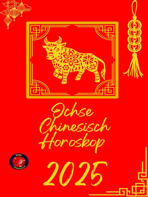 Title details for Ochse  Chinesisch Horoskop  2025 by Alina Rubi - Available